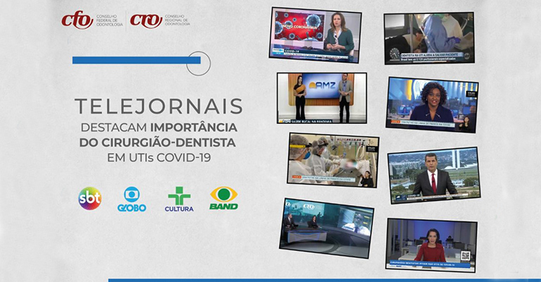 Telejornais destacam importância do Cirurgião-Dentista em UTIs covid-19