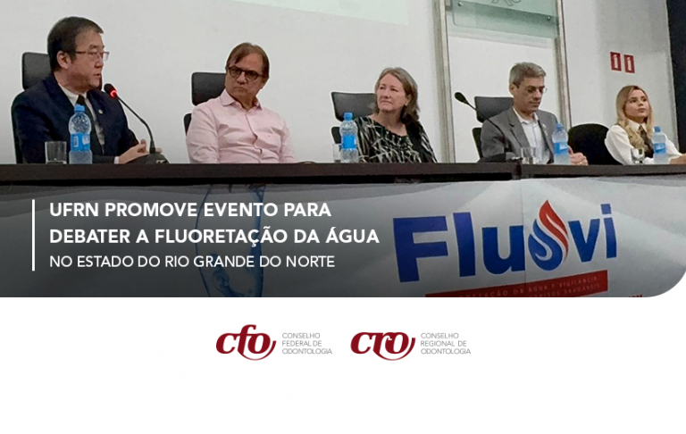 UFRN promove evento para debater a fluoretação da água no estado do Rio Grande do Norte
