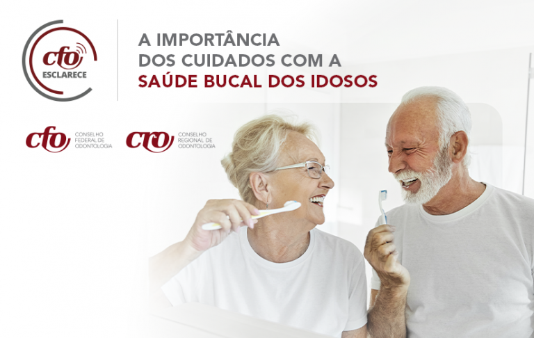 CFO Esclarece: a importância dos cuidados com a saúde bucal dos idosos