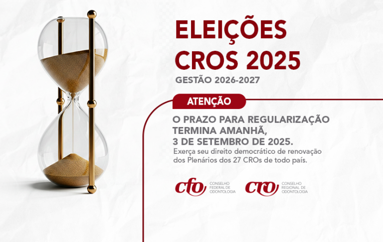 Eleição 2025: Termina amanhã prazo de regularização cadastral e financeira para que cirurgiões-dentistas estejam aptos a votar