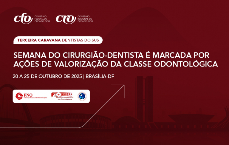 Semana do Cirurgião-Dentista é marcada por ações de valorização da classe odontológica