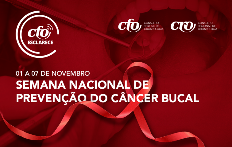 Semana Nacional de Prevenção do Câncer Bucal: CFO alerta sobre importância do diagnóstico precoce