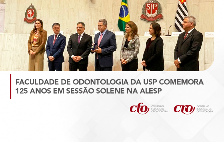 Faculdade de Odontologia da USP comemora 125 anos em sessão solene na ALESP