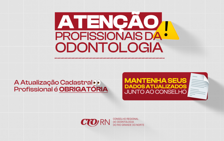 CRO-RN reforça obrigatoriedade da atualização cadastral conforme o Código de Ética Odontológica