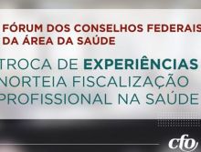Troca de experiências norteia trabalho de Comissão para fiscalização profissional na saúde