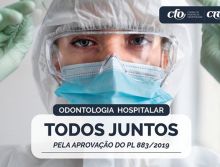 Categoria unida pela regulamentação nacional da Odontologia Hospitalar