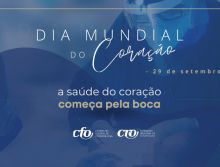 Dia Mundial do Coração: A importância do Cirurgião-Dentista na prevenção de doenças cardíacas