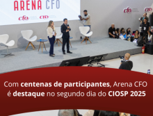 Arena CFO atrai grande público e é destaque no segundo dia do CIOSP 2025