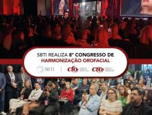 SBTI realiza 8º Congresso Brasileiro de Harmonização Orofacial