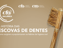 Conheça a história das escovas de dentes e sua evolução 