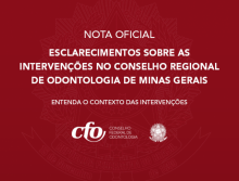 Nota Oficial: Esclarecimentos sobre as intervenções no Conselho Regional de Odontologia de Minas Gerais (CRO-MG)