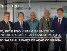 CFO, FIO e FNO visitam gabinete do ministro da Saúde: piso salarial é pauta de ação conjunta